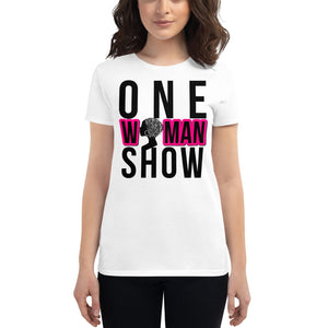 PWL One Woman Show Women's Tee