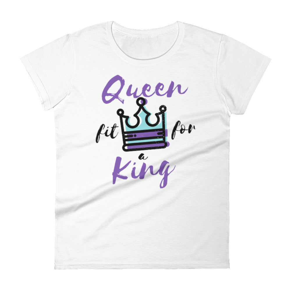 Queen Fit For a King Women's Tee